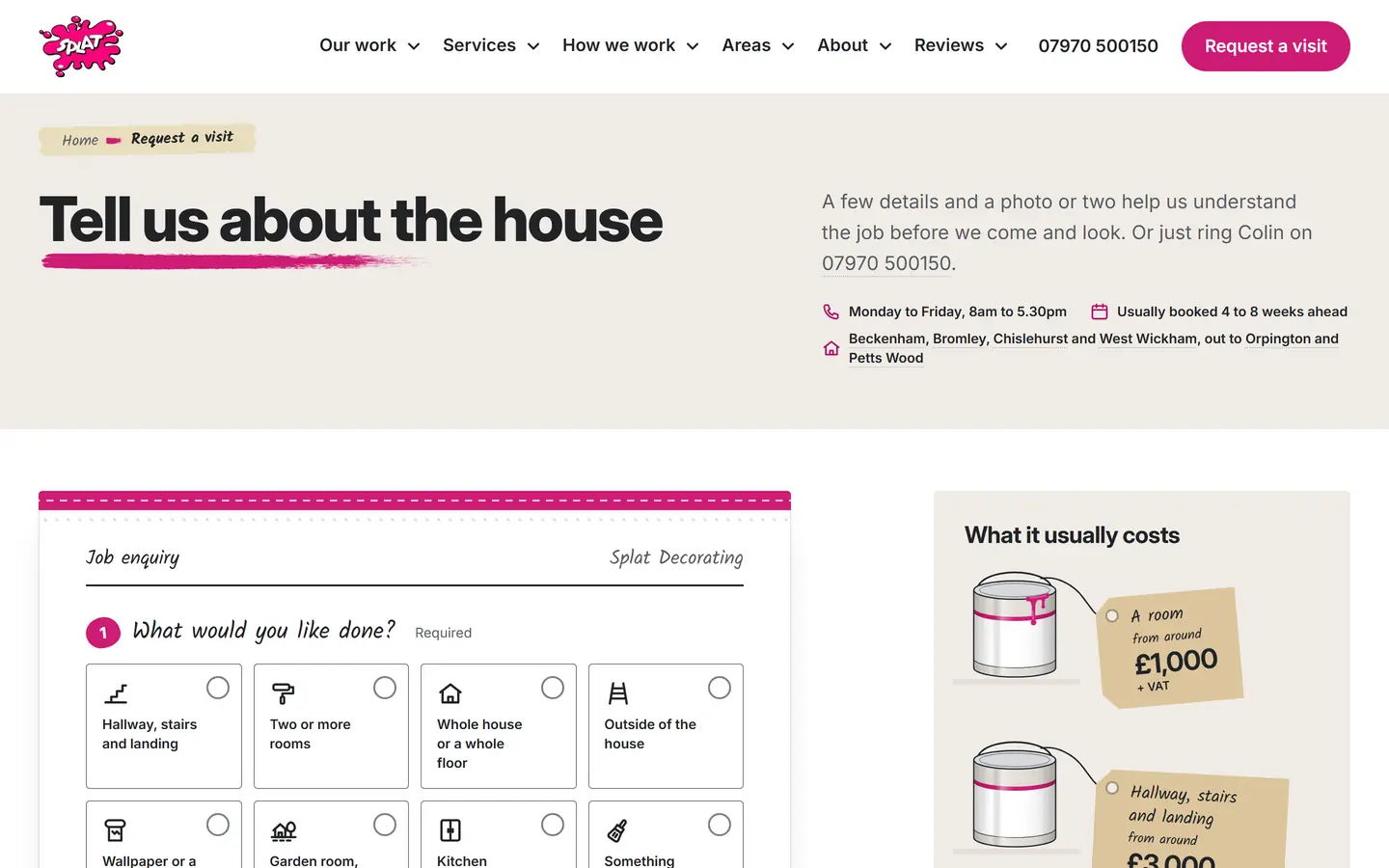 Splat Decorating's request a visit page: the heading Tell us about the house over a pink brush stroke, the hours and Usually booked 4 to 8 weeks ahead, a job enquiry pad with numbered steps and cards for hallway, rooms, whole house and outside work, and a What it usually costs panel with paint tins and price tags